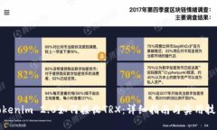 Tokenim 2.0如何接收TRX:详细指南与实用技巧