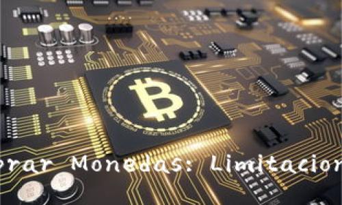 Tokenim 2.0 Comprar Monedas: Limitaciones y Estrategias
