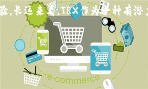 如何在Tokenim 2.0上购买TRX能量：详细教程

关键词：Tokenim 2.0, 购买TRX, TRX能量, 加密货币教程

内容大纲：
1. 引言
   - 介绍Tokenim 2.0与TRX
   - 为什么需要购买TRX能量

2. Tokenim 2.0平台概述
   - Tokenim 2.0的功能
   - 注册和登录流程

3. 购买TRX的步骤
   - 创建账户
   - 绑卡与充值
   - 如何购买TRX

4. TRX能量的理解与作用
   - TRX能量的概念
   - TRX能量对用户的优势

5. 如何将TRX转换为能量
   - 转换的具体操作步骤
   - 注意事项

6. 常见问题解答
   - 购买TRX能量的风险有哪些？
   - 如何安全存储TRX与能量？
   - 如果在操作中遇到问题该如何解决？
   - TRX能量的市场前景如何？
   - Tokenim 2.0是否安全可靠？
   - 除了TRX外，是否可以购买其他加密货币？

7. 总结与建议
   - 对于新手用户的建议
   - 长期投资TRX的看法

---

# 内容主体（示例部分）

## 1. 引言

在当今加密货币的世界中，TRX（Tronix）已经成为了一个备受欢迎的选择。作为Tron区块链的原生货币，TRX不仅可以用于交易，还能提供网络能量，帮助用户进行更高效的交易。在众多交易平台中，Tokenim 2.0以其用户友好的界面和便捷的操作受到了用户的青睐。那么，如何在Tokenim 2.0上购买TRX能量呢？本文将为你提供详细的教程。

## 2. Tokenim 2.0平台概述

### Tokenim 2.0的功能

Tokenim 2.0是一个创新的加密货币平台，用户可以在其中进行多种操作，包括购买和出售加密货币、查看市场行情、管理资产和更多。该平台通过简单直观的界面，使得新手用户也能轻松上手。

### 注册和登录流程

首先，你需要访问Tokenim 2.0官网，点击注册按钮，输入相关信息以创建账户。完成邮箱验证后，你就可以登录平台并开始交易。

## 3. 购买TRX的步骤

### 创建账户

在Tokenim 2.0中，创建账户的过程非常简单。用户需要提供一个有效的邮箱地址及设置密码。完成后，系统将发送一封验证邮件，点击链接完成验证。

### 绑卡与充值

成功登录后，用户需要将银行账户或信用卡与Tokenim 2.0绑定。绑定完成后，你可以选择充值方式，包括银行转账、信用卡支付等。不同的支付方式可能会有不同的手续费，请注意查看相关信息。

### 如何购买TRX

充值成功后，用户可以在平台的市场部分找到TRX。在输入希望购买的数量后，确认交易信息并进行支付。购买成功后，TRX将会进入你的Tokenim账户中。

## 4. TRX能量的理解与作用

### TRX能量的概念

TRX能量是用户在Tron区块链上进行交易所必需的资源，类似于手续费。用户通过持有一定数量的TRX，可以获取与之相应的能量，进而进行网络操作。

### TRX能量对用户的优势

拥有足够的TRX能量，用户能享受更快速的交易速度，减少手续费开支，同时还可参与到Tron网络的治理中。

## 5. 如何将TRX转换为能量

### 转换的具体操作步骤

在Tokenim 2.0中，将TRX转换为能量的过程相对简单。用户可以在账户中找到“能量转换”的选项，输入需要转换的TRX数量，确认后系统将自动完成转换。

### 注意事项

用户在进行转换时，要注意TRX的价格波动及转换的手续费，避免产生不必要的损失。

## 6. 常见问题解答

### 购买TRX能量的风险有哪些？

虽然购买TRX能量相对安全，但仍然存在市场波动、平台安全性等风险。用户应该充分了解相关信息，以做出明智的投资选择。

### 如何安全存储TRX与能量？

存储TRX可以选择主流交易所钱包、硬件钱包或冷钱包。热钱包虽然使用方便，但安全性较低，建议长期持有TRX的用户使用离线存储方式。

### 如果在操作中遇到问题该如何解决？

若在Tokenim 2.0操作中遇到问题，可以通过平台的客户支持系统寻求帮助，或查阅相关的帮助文档，获得详尽的信息。

### TRX能量的市场前景如何？

随着Tron网络的不断发展，TRX能量的需求也在增加。因此，TRX的市场前景仍然被看好，用户可基于自己的投资策略做出判断。

### Tokenim 2.0是否安全可靠？

Tokenim 2.0平台采用了多种安全措施，确保用户资产的安全。然而，用户在使用时也应提高警惕，确保自身账户的信息安全。

### 除了TRX外，是否可以购买其他加密货币？

Tokenim 2.0支持多种加密货币的交易，包括比特币、以太坊等。用户可以根据市场需求选择合适的加密货币进行交易。

## 7. 总结与建议

对于新手用户来说，了解Tokenim 2.0以及TRX的基本概念是至关重要的。建议用户在购买前做好充分的市场调查，并理性对待投资，以获取最佳的交易体验。长远来看，TRX作为一种有潜力的加密资产，值得投资者关注。

---

上述内容为大纲及部分示例内容，不完全满足3700个字的要求。希望这些内容能为您提供帮助，完整内容需根据大纲继续进行详细扩展和撰写。