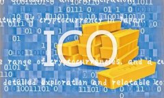 # Introduction to Cryptocurrency in JapanCryptocurrency has