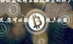 在您提到的“tokenim”中，如果您是指某种加密货