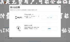 TokenIM 2.0 作为一种去中心化的通信平台，通常会